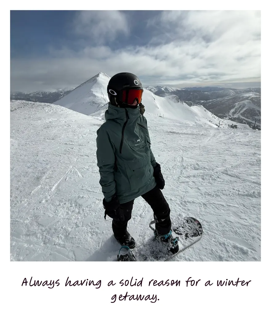 Always having a solid reason for a winter getaway.